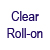 Clear - Roll On